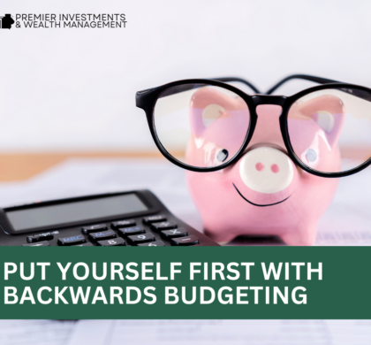 Putting You First: A Backwards Approach to Budgeting