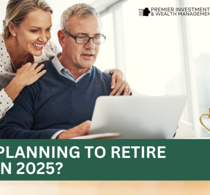 5 Moves To Make Now If You Plan to Retire in 2025