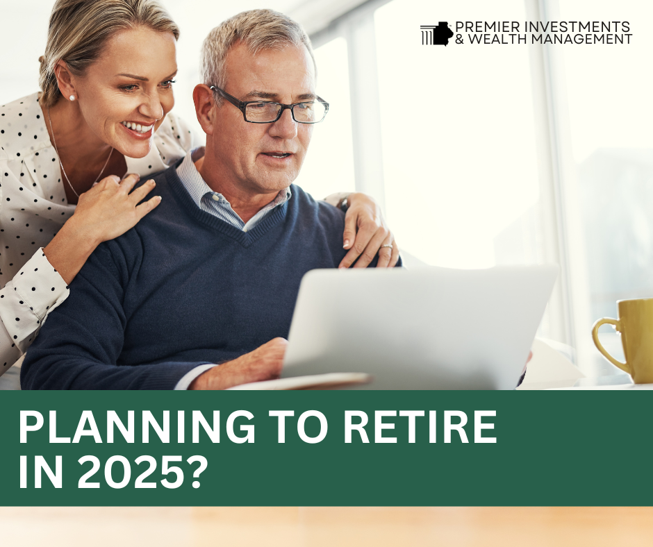 5 Moves To Make Now If You Plan to Retire in 2025